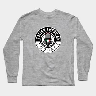 The Original "Italian American Podcast" Long Sleeve T-Shirt